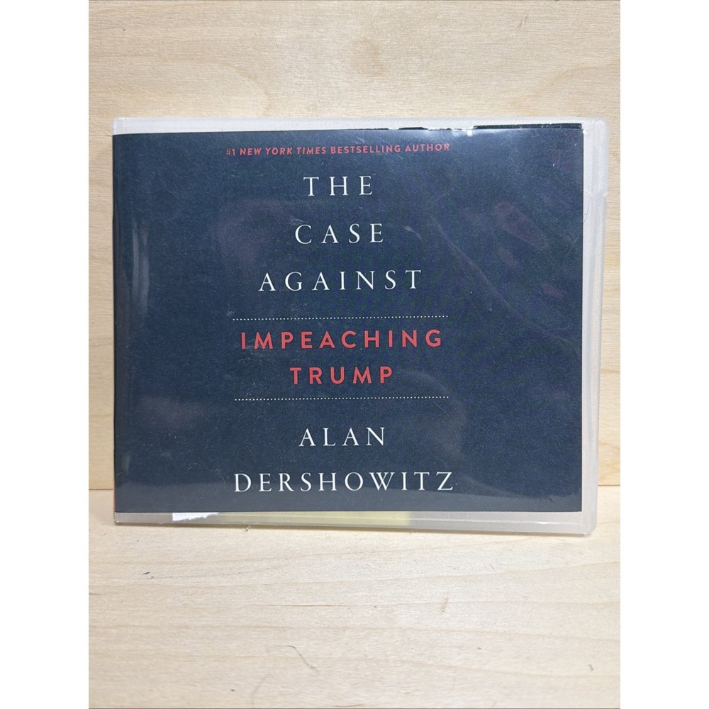 The Case Against Impeaching Trump Alan Dershowitz Audiobook 4 CD Set